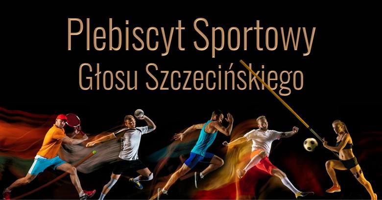 Plebiscyt Głosu Szczecińskiego: najpopularniejszy sportowiec, trener i drużyna. Zgłoś kandydatów!